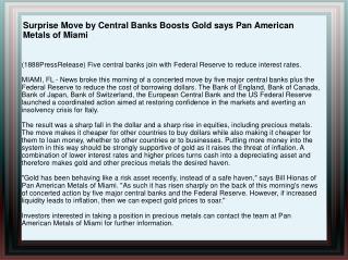 Surprise Move by Central Banks Boosts Gold says Pan American