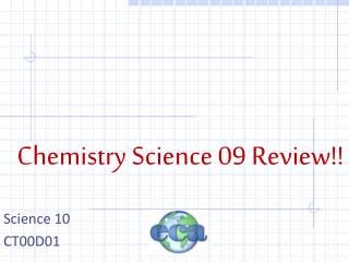 Chemistry Science 09 Review!!
