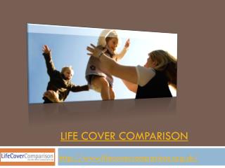 Choose the right Life Cover Comparison