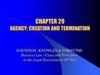 CHAPTER 29 AGENCY: CREATION AND TERMINATION