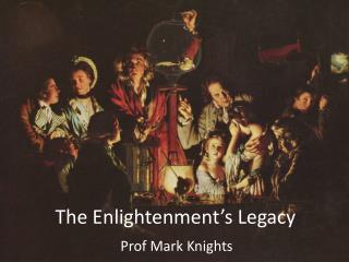 The Enlightenment’s Legacy