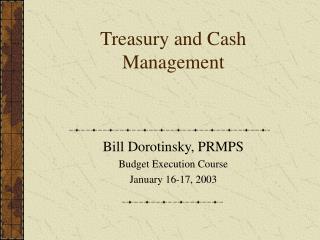 Treasury and Cash Management