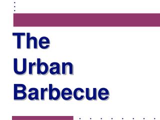 The Urban Barbecue