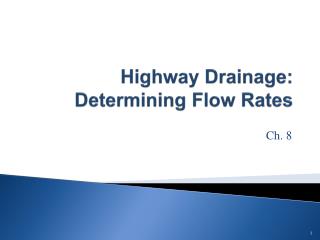 Highway Drainage: Determining Flow Rates