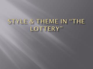 Style & Theme in “The Lottery”