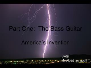Part One: The Bass Guitar