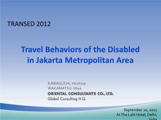 Travel Behaviors of the Disabled in Jakarta Metropolitan Area