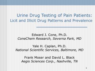 Urine Drug Testing of Pain Patients: Licit and Illicit Drug Patterns and Prevalence