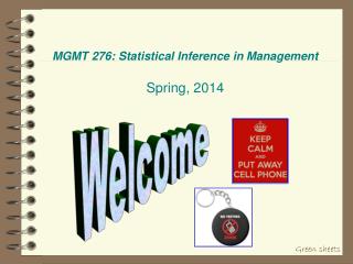 MGMT 276: Statistical Inference in Management Spring, 2014