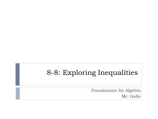 8-8: Exploring Inequalities