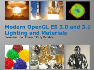 Ppt Modern Opengl Es 3 0 And 1 Lighting Materials Ppt Modern Opengl Es 3 0 And 1 Lighting Materials