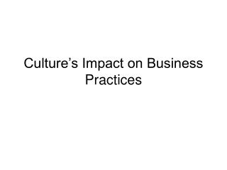 Culture’s Impact on Business Practices