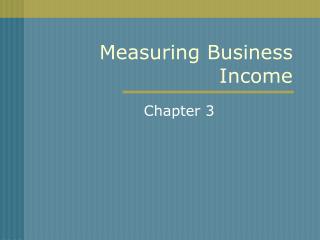 Measuring Business Income