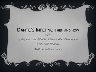 Dante’s Inferno Then and now