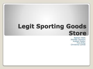 Legit Sporting Goods Store