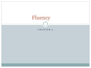 Fluency