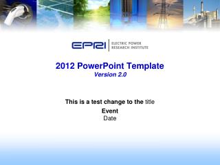 2012 PowerPoint Template Version 2.0