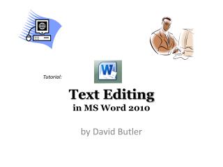 Text Editing in MS Word 2010