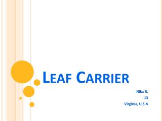 Leaf Carrier