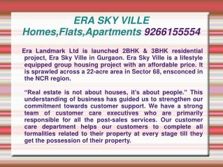 ERA SKY VILLE Homes,Flats,Apartments 9266155554