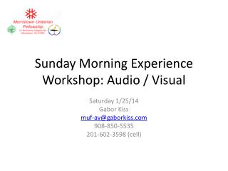 Sunday Morning Experience Workshop: Audio / Visual