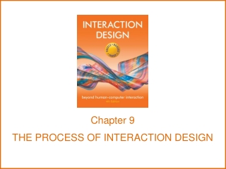 Chapter 9 THE PROCESS OF INTERACTION DESIGN