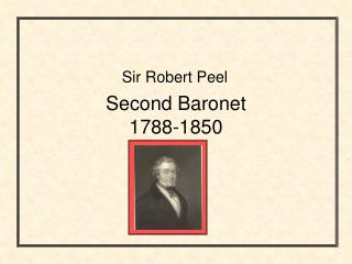Second Baronet 1788-1850