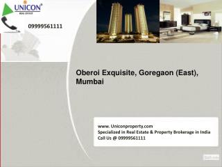 Oberoi Exquisite Apartment Mumbai - Call 09999561111