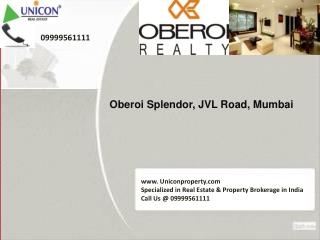 Oberoi Splendor Mumbai | Call 09999561111 for Splendor