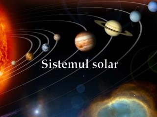 PPT - Planetele Sistemului Solar PowerPoint Presentation - ID:1065116