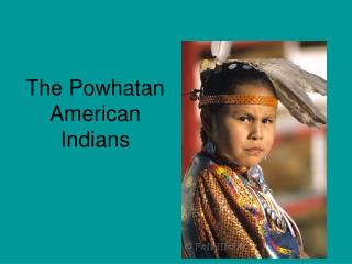 The Powhatan American Indians
