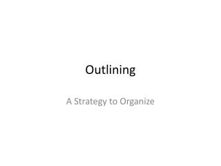 Outlining