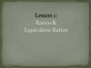 Ppt Lesson 1 Ratios Equivalent Ratios Powerpoint Presentation Id