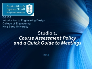 Studio 1. Course Assessment Policy and a Quick G uide to Meetings