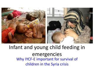 Infant and young child feeding in emergencies
