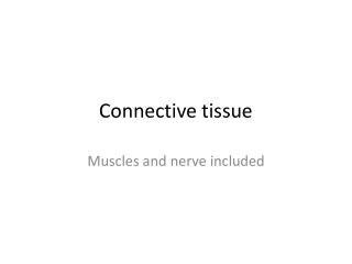 Connective tissue