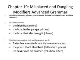 Chapter 19: Misplaced and Dangling Modifiers Advanced Grammar