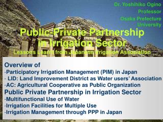 Public-Private Partnership in Irrigation Sector L essons Learnt from Japanese Irrigation Association