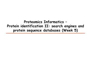 Proteomics Informatics –