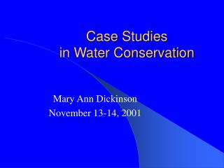 Case Studies in Water Conservation
