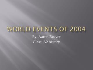 World events of 2004