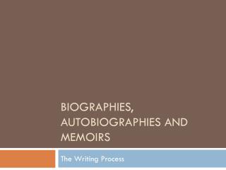 Biographies, Autobiographies and Memoirs