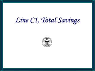 Line C1, Total Savings