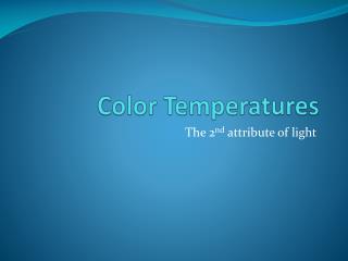 Color Temperatures