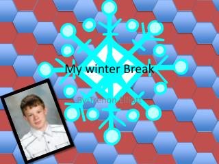 My winter Break