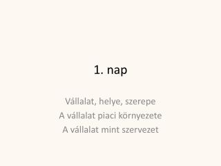 1. nap