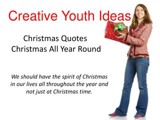 Christmas Quotes - Christmas All Year Round