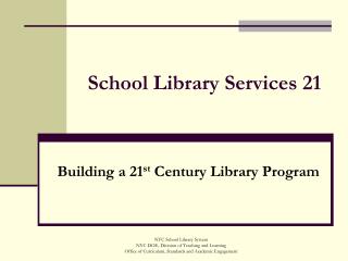 School Library Services 21