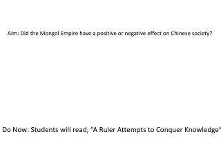 Aim: Did the Mongol Empire have a positive or negative effect on Chinese society?