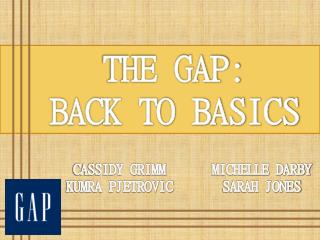 THE GAP: BACK TO BASICS